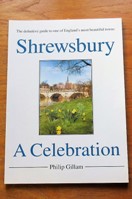 Shrewsbury: A Celebration.