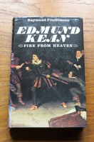 Edmund Kean: Fire from Heaven.