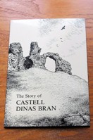The Story of Castell Dinas Bran.
