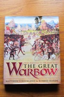 The Great Warbow: From Hastings to the Mary Rose.