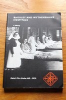 Baguley and Wythenshawe Hospitals: A History.