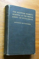 The Scottish Women's Hospital at the French Abbey of Royaumont.