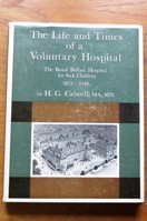 The Life and Times of a Voluntary Hospital: The Royal Belfast Hospital for Sick Children 1873-1948.