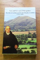 Son and Servant of Shropshire: The Life of Archdeacon Joseph (Plymley) Corbett 1759-1838.