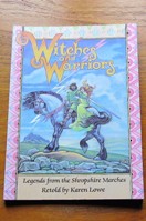 Witches and Warriors: Legends from the Shropshire Marches.