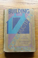 Building Construction and Drawing: Part I - Elementary Course.