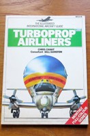 Turboprop Airliners (Illustrated International Aircraft Guide No 6).