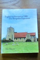 English Architecture to 1900: The Shropshire Experience.