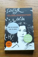 How the Universe Got its Spots: Diary of a Finite Time in a Finite Space.