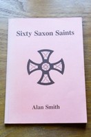 Sixty Saxon Saints.