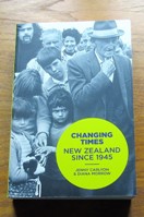 Changing Times: New Zealand since 1945.
