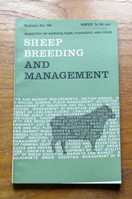 Sheep Breeding and Management (Ministry of Agriculture Fisheries and Food - Bulletin No 166).