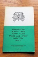 Berkhamsted Round Table Town Guide Trade and Street Directory 1970/71.