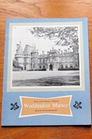 Waddesdon Manor, Buckinghamshire - A Property of the National Trust: A Short Guide.