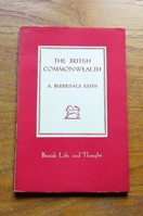 The British Commonwealth of Nations: Its Territories and Constitutions (British Life and Thought No 1).