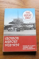 Croydon Airport - The Great Days 1928-1939.