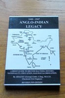 1600-1947 Anglo-Indian Legacy: A Brief Guide to British Raj Indian History, Nationality, Education, Railways and Irrigation.