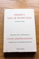 Narada's Way of Divine Love: The Bhakti Sutras.