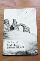 The Story of Castell Dinas Bran.