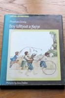 Boy Without a Name (Long Ago Children Books).