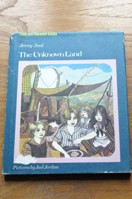The Unknown Land (Long Ago Children Books).