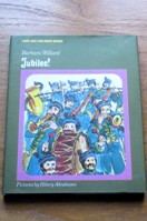 Jubilee! (Long Ago Children Books).
