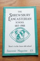 The Shrewsbury Lancasterian School 1813-1988.