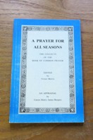 A Prayer for All Seasons: The Collects of the Book of Common Prayer.