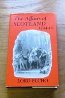 A Short Account of the Affairs of Scotland in the Years 1744, 1745, 1746.