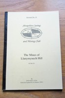 The Mines of Llanymynech Hill (Shropshire Caving and Mining Club - Account No 14)..
