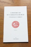 A History of St Cassian's Church, Chaddesley Corbett.