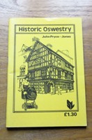 Historic Oswestry: Episodes from the Past of a Welsh Border Town.