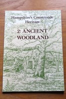 2: Ancient Woodland (Hampshire's Countryside Heritage No 2).