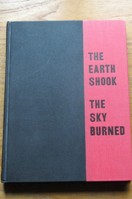 The Earth Shook, the Sky Burned.