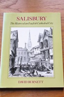 Salisbury: The History of an English Cathedral City.