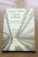 Thomas Telford: Colossus of Roads.