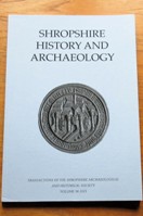 Shropshire History and Archaeology - Volume 96 - 2021 (Transactions of the Shropshire Archaeological and Historical Society).