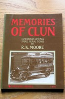 Memories of Clun: Edwardian Life in a Small Rural Town.