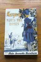 Margery Meets the Roses.