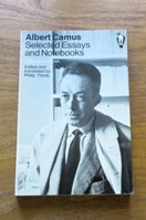 Albert Camus: Selected Essays and Notebooks.