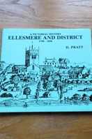 Ellesmere and District 1790-1950: A Pictorial History.