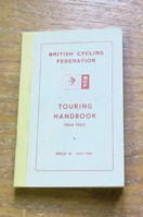 British Cycling Federation - Touring Handbook 1964-1965.