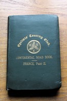 Continental Road Book - France, Part II: North-West, West and South-West