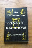 An Introduction to Asian Religions.