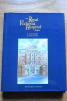 The Royal Victoria Hospital, Belfast: A History 1797-1997.