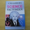 Chambers Science Factfinder.