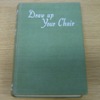 Draw Up Your Chair.