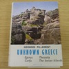 Unknown Greece: Volume II - Epirus, Thessaly, Corfu and The Ionian Islands.