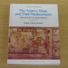 The Aztecs, Maya, and Their Predecessors: Archaeology of Mesoamerica (Studies in Archaeology).