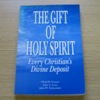 The Gift of Holy Spirit: Every Christian's Divine Deposit.